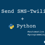 Send SMS via Twilio in Python