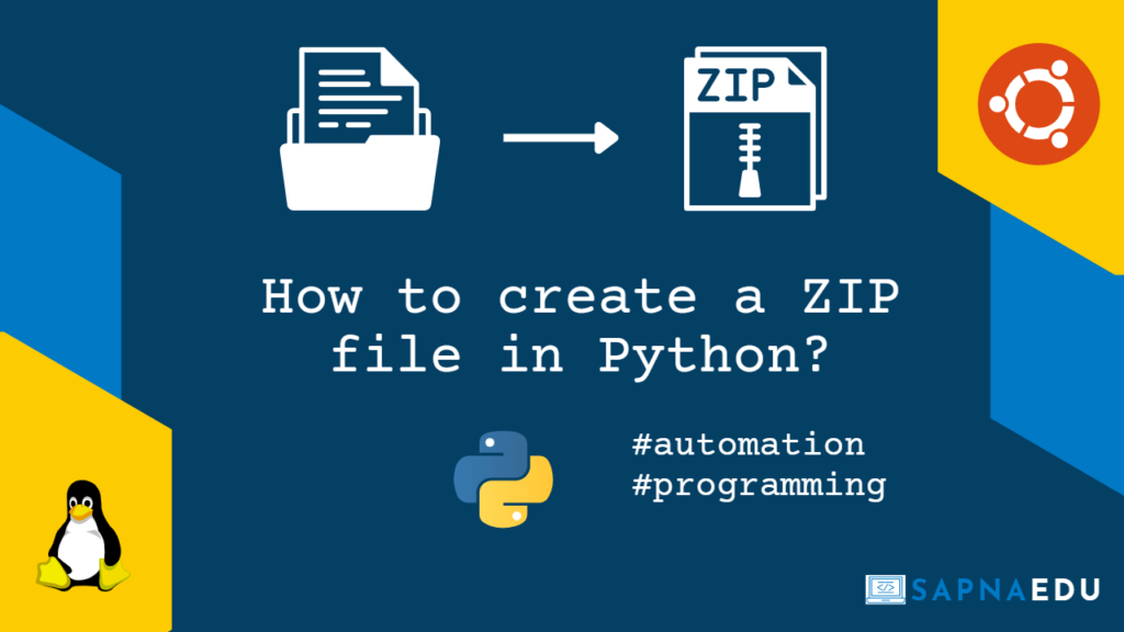 how-to-create-a-zip-file-in-python-sapnaedu