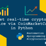 Fetch real-time market price of cyrptocurrency form CoinMarketCap in Python