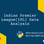 Indian Premier League(IPL) Data Analysis from 2008-2020